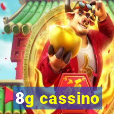 8g cassino